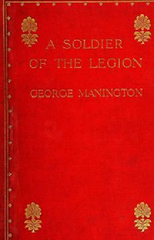 [Gutenberg 53902] • A Soldier of the Legion / An Englishman's Adventures Under the French Flag in Algeria and Tonquin